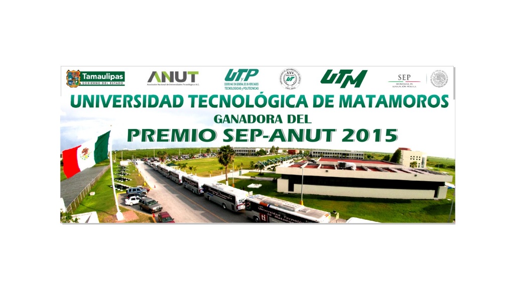 Universidad Tecnológica de Matamoros gana premio  SEP-ANUT como mejor Universidad Tecnológica del país