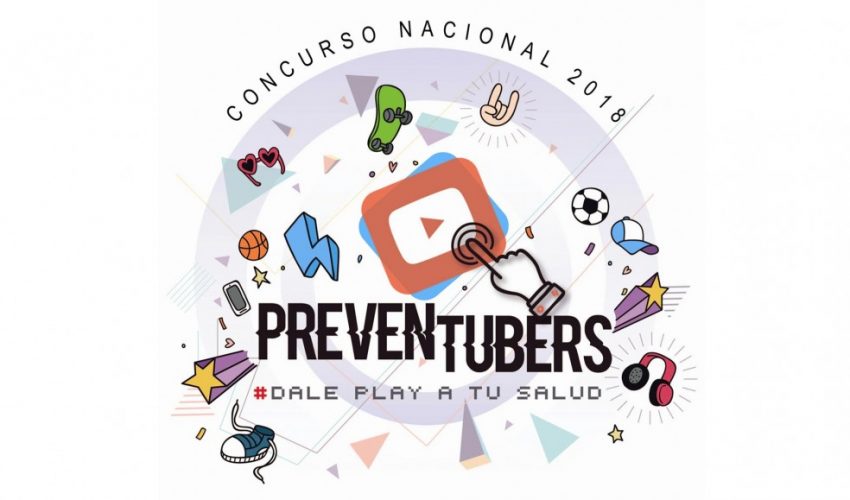 Concurso Nacional 2018 Preventubers # dale play a tu salud.