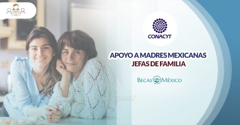 Convocatoria Apoyo a Madres mexicanas Jefas de Familia