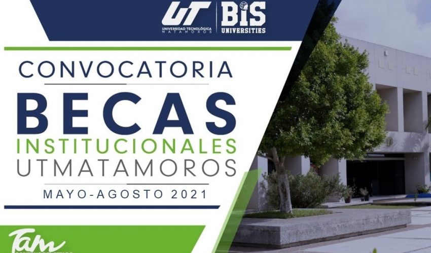 UTMatamoros lanza convocatoria de Becas Institucionales