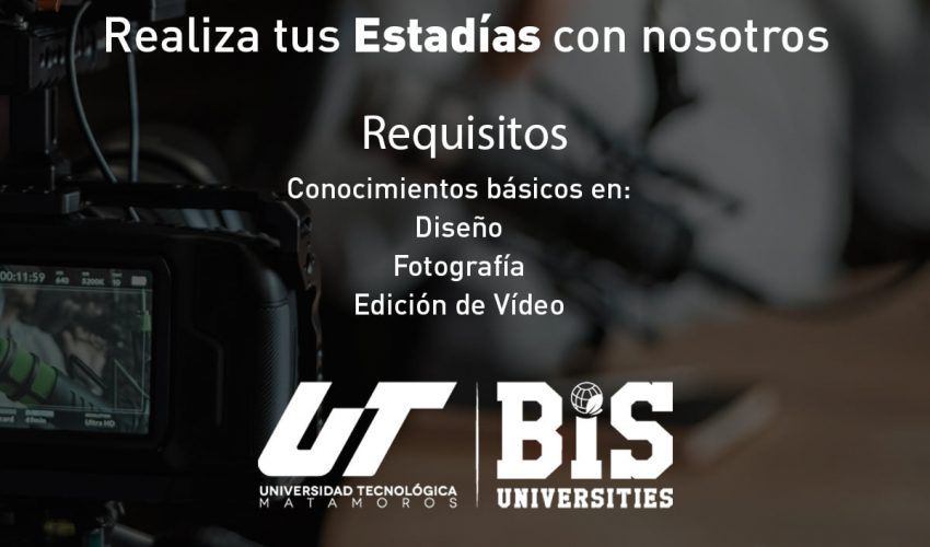 Estadías – Equipo de comunicación e Imagen Digital UTMatamoros