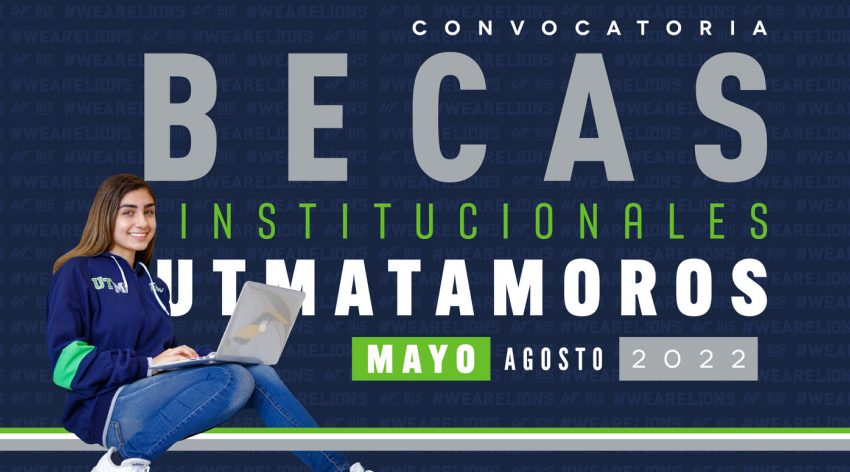UTMatamoros lanza Convocatoria “Becas Institucionales UTM”,
