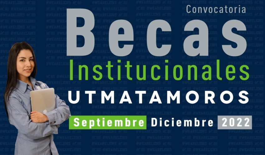 Convocatoria Becas Institucionales UTM Septiembre – Diciembre 2022.
