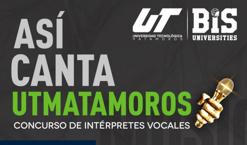 Concurso de Canto «Así Canta UTMatamoros»