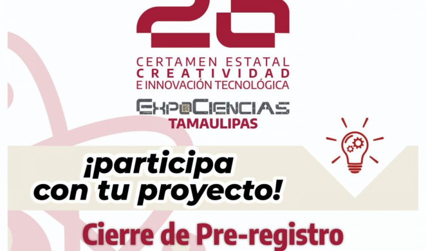 UTMatamoros Sede del 26° Certamen Estatal de Creatividad e Innovación Tecnológica y ExpoCiencias Tamaulipas 2024.