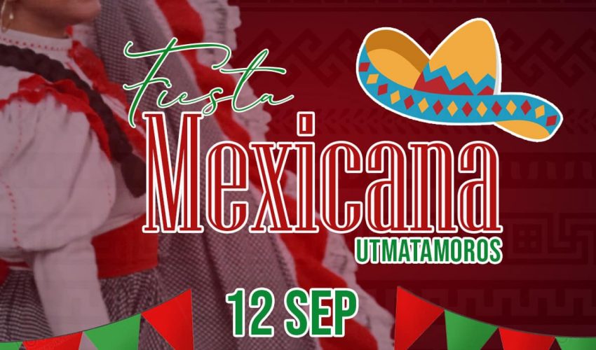 Fiesta Mexicana UTMatamoros 2024.