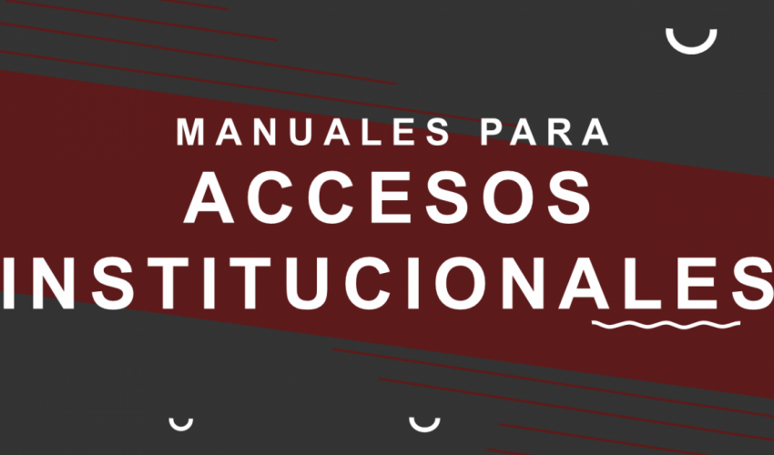 Manuales Para Accesos Institucionales